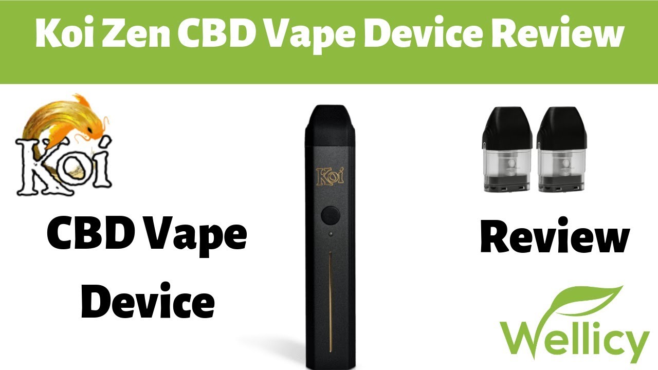 Koi Zen CBD Vape Device Review