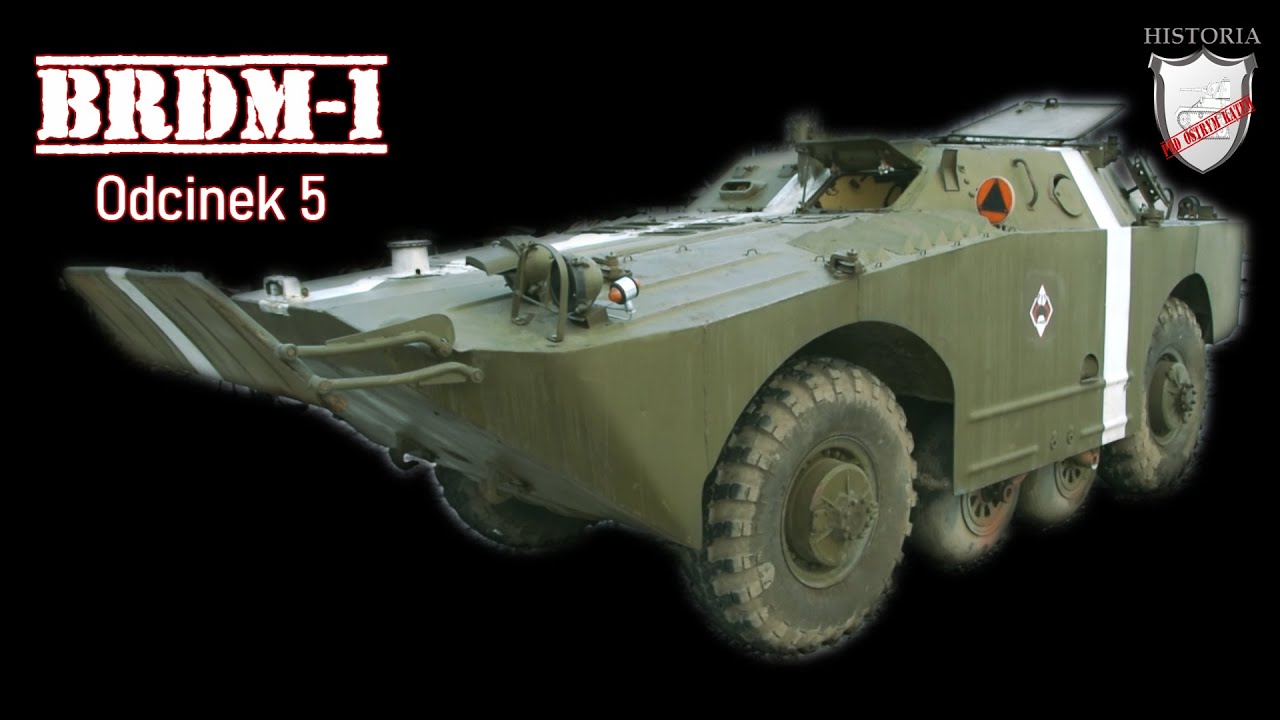 BRDM-1 Rozpoznawczy samoch&oacute;d opancerzony #5 (EN SUBS)