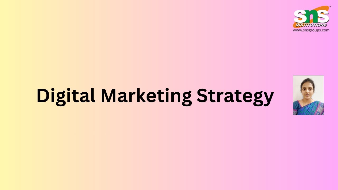 Digital Marketing Strategy | Digital Marketing | SNS Institutions