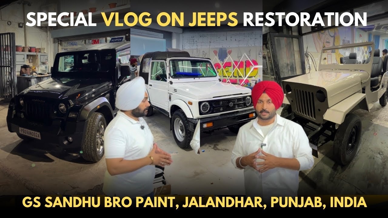 SPECIAL VLOG | JEEPS RESTORATION | GYPSY, JEEP, THAR, WILLYS PAINT JOB | GS SANDHU ,JALANDHAR,Punjab