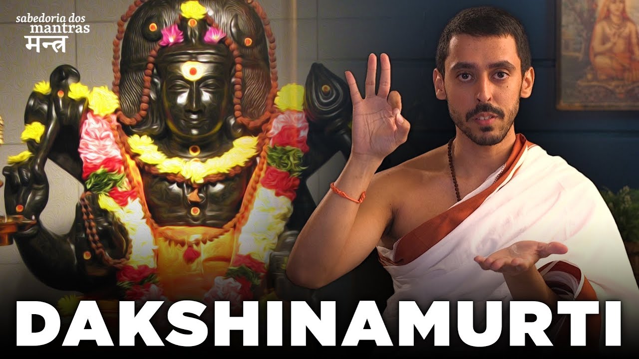 MANTRA PARA DAKSHINAMURTI | Sabedoria dos Mantras #23