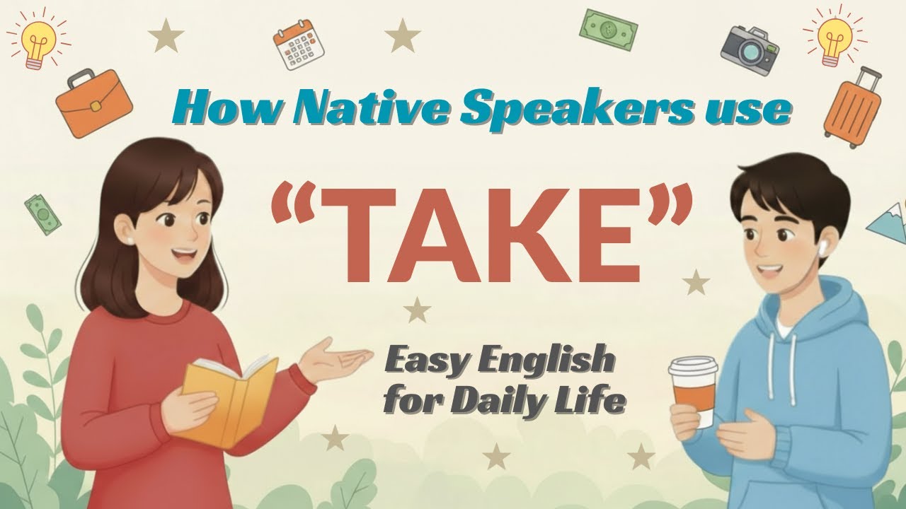 How to Use TAKE in English | Real Life Sentences | Slow & Easy English for Beginners