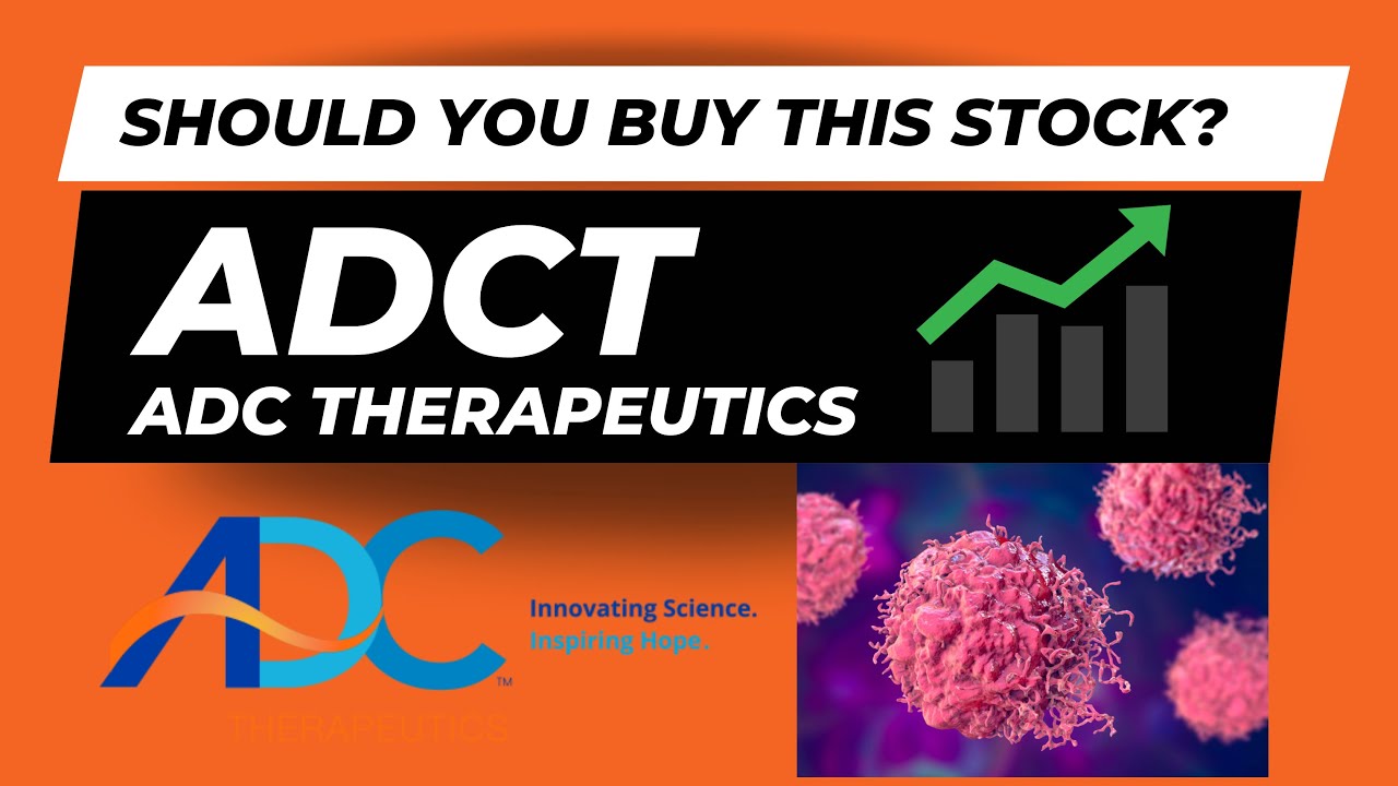 ADC Therapeutics (ADCT): A Biotechnology Stock To Consider