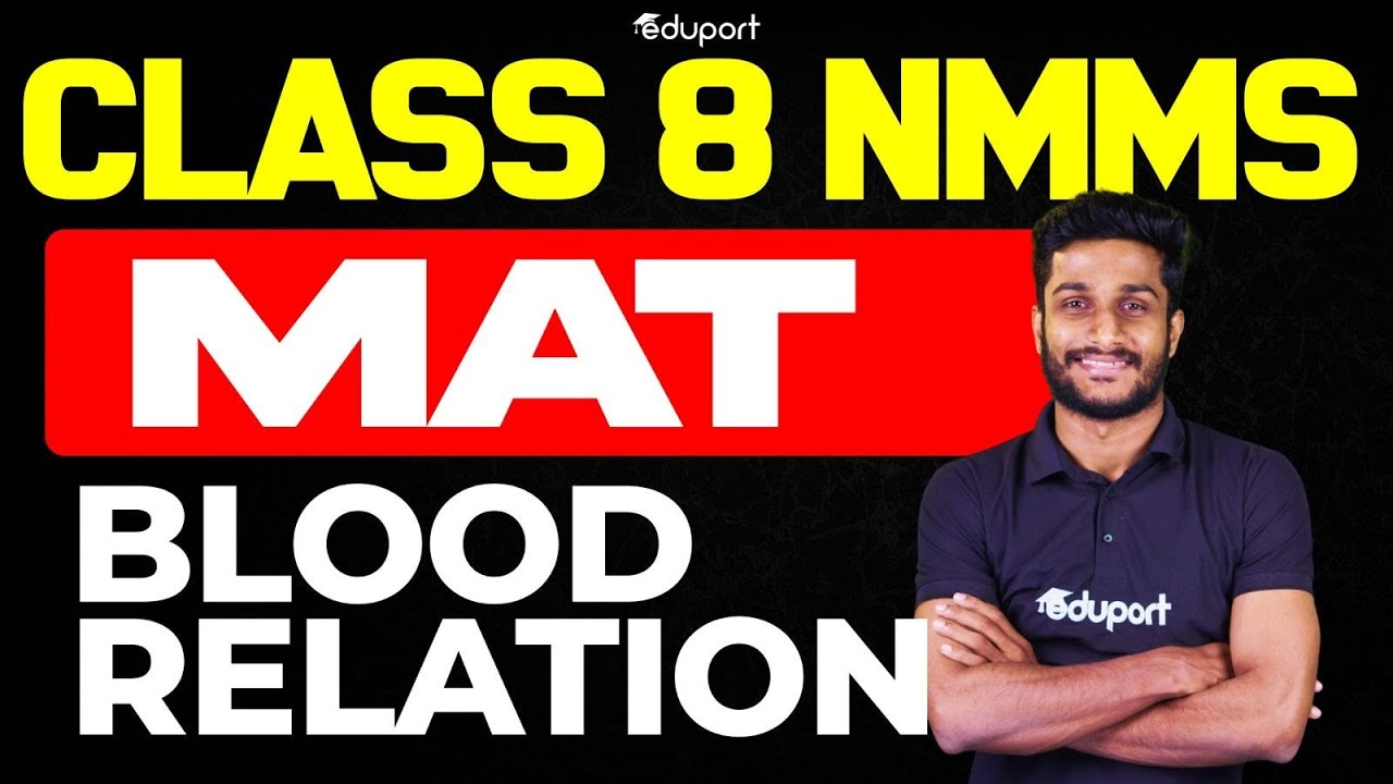 Class 8 | NMMS MAT | BLOOD RELATION | Eduport