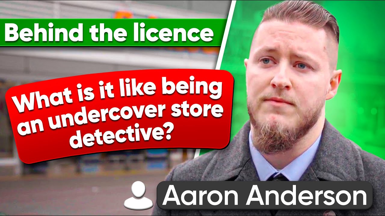 Interview With An Undercover Store Detective | Behind The SIA Licence