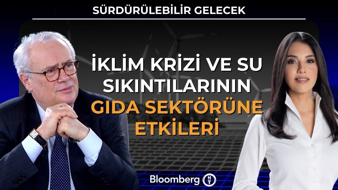 Sürdürülebilir Gelecek - İklim Krizi ve Su Sıkıntılarının Gıda Sektörüne Etkileri | 6 Mart 2026