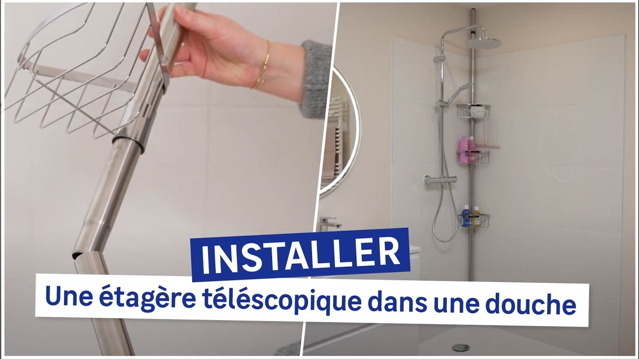 🛠 TUTO : Comment installer une &eacute;tag&egrave;re de rangement t&eacute;l&eacute;scopique dans une douche ?