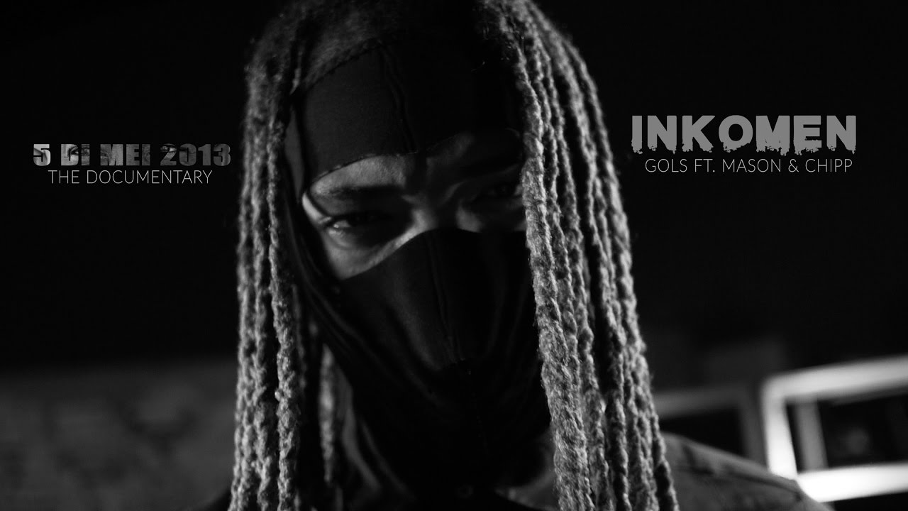 Inkomen - Gols Ft. Mason & Chipp (from 5 Di Mei 2013: The Documentary)