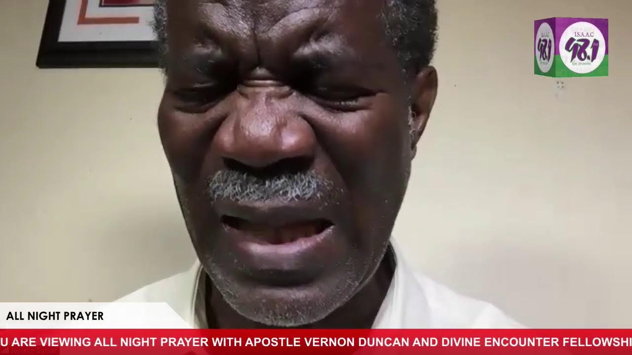 All Night Prayer with Apostle Vernon Duncan & DEFMI