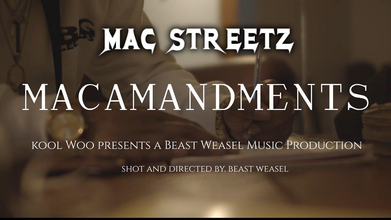 MAC STREETZ - Macamandments | official music video