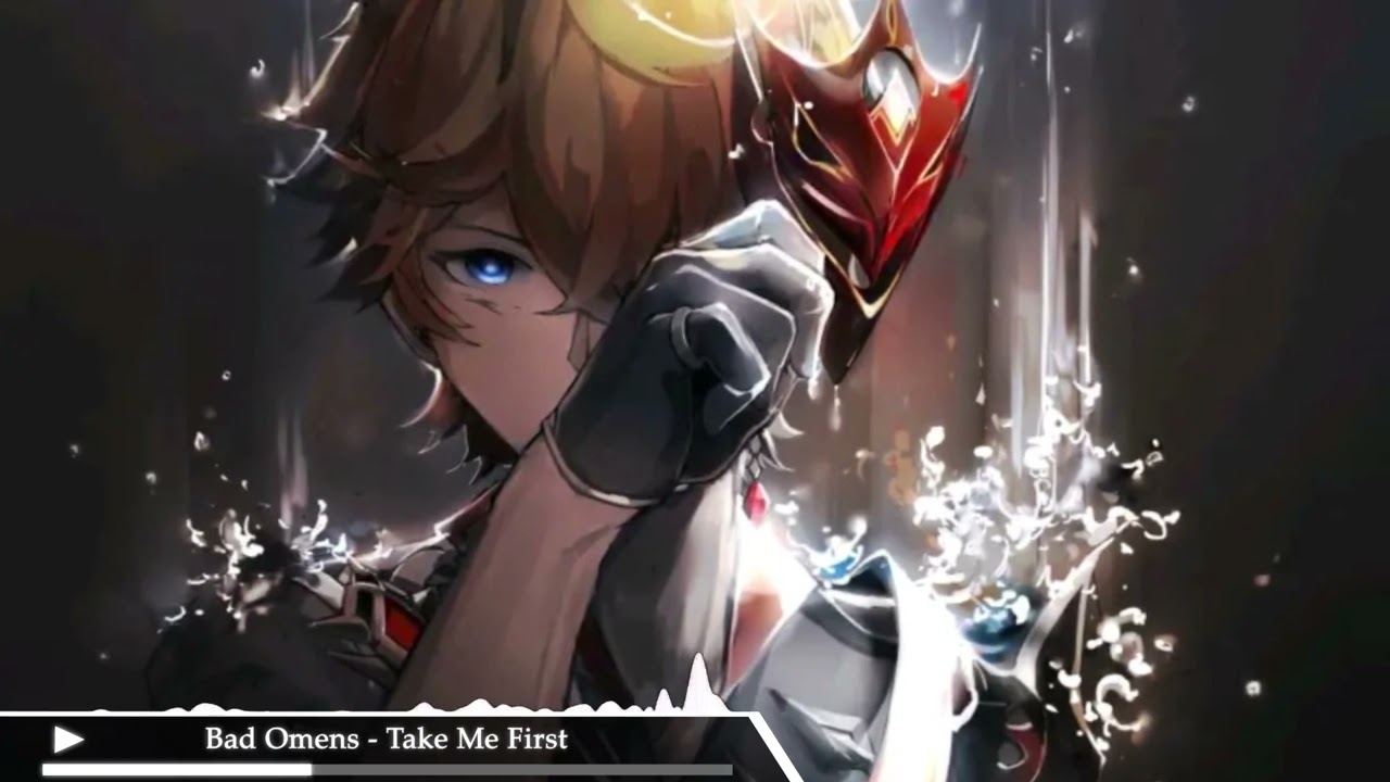 Bad Omens [Nightcore] - Take Me First