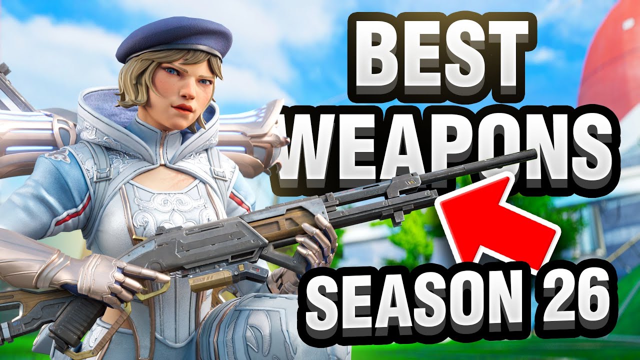 BEST Guns in Apex Legends Ranked (Tips & Guide S26)