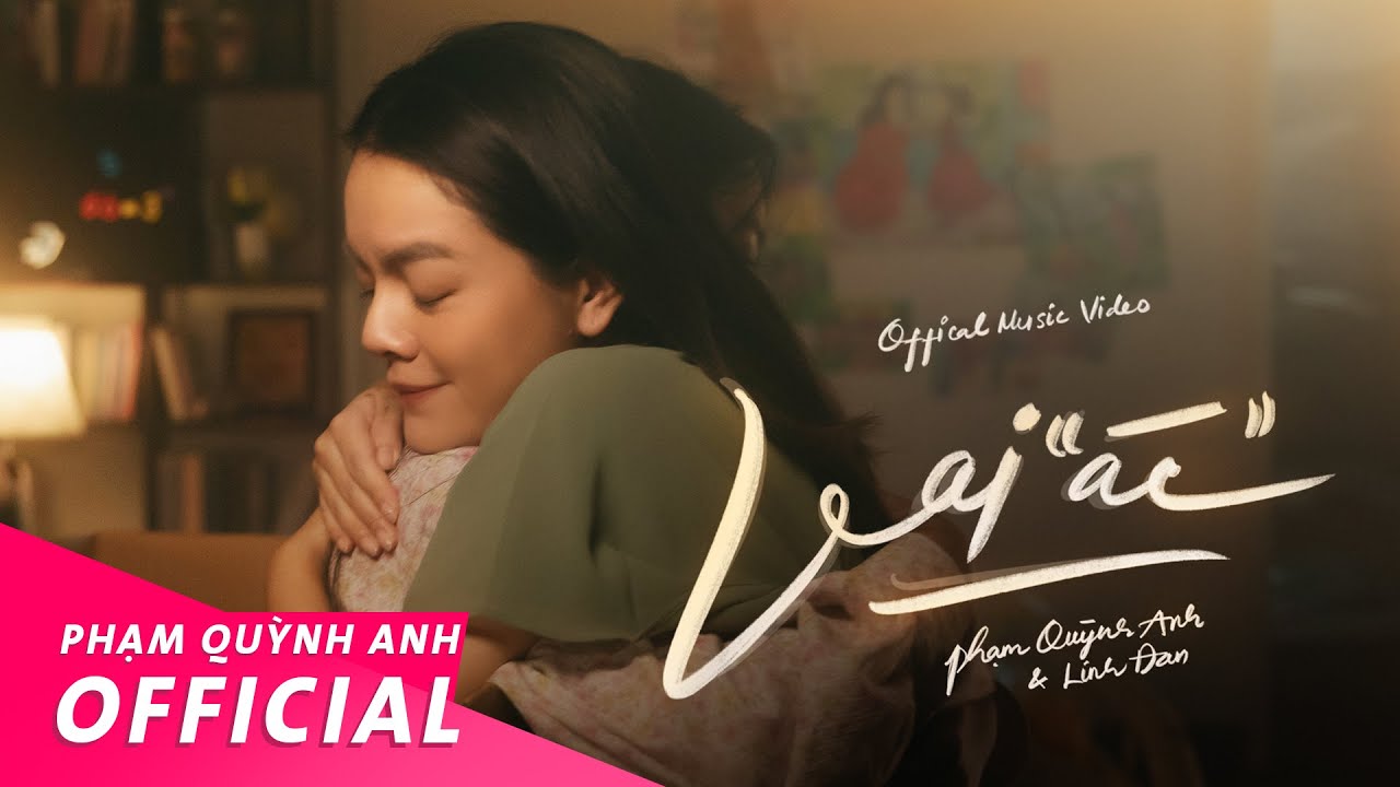 Vai "Ác" | Official Music Video | Phạm Quỳnh Anh & Linh Đan