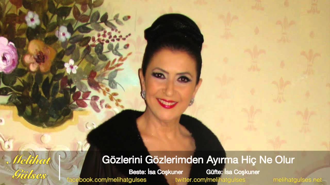 Melihat Gülses - Gözlerini Gözlerimden Ayırma Hiç Ne Olur