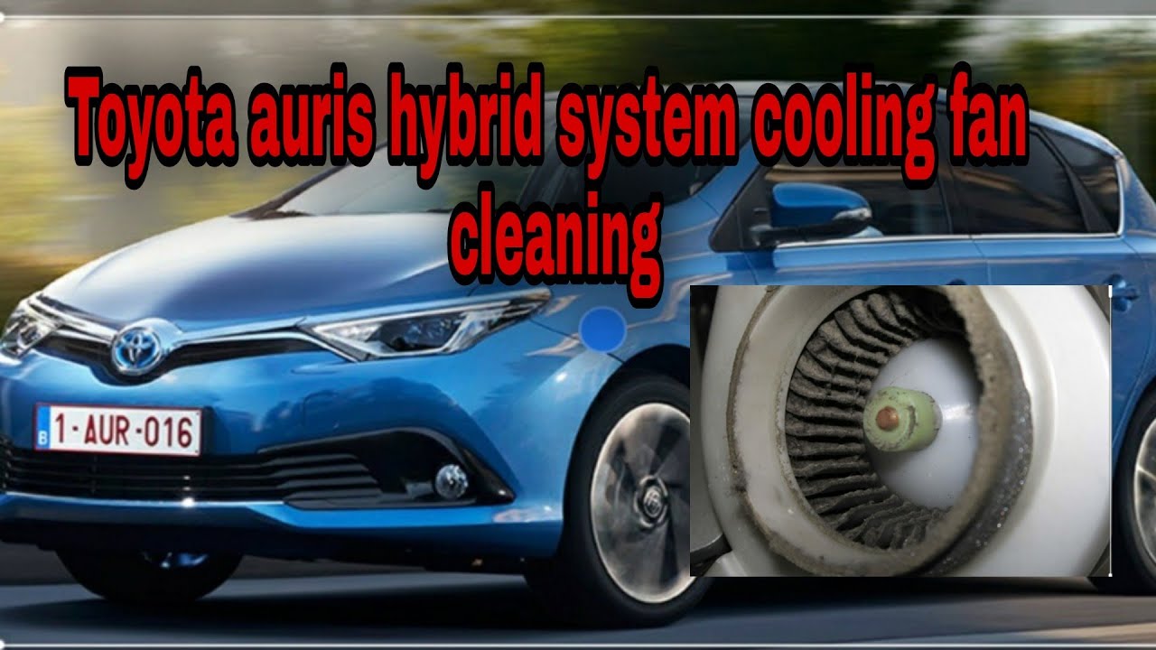 toyota auris hybrid battery  cooling fan cleaning