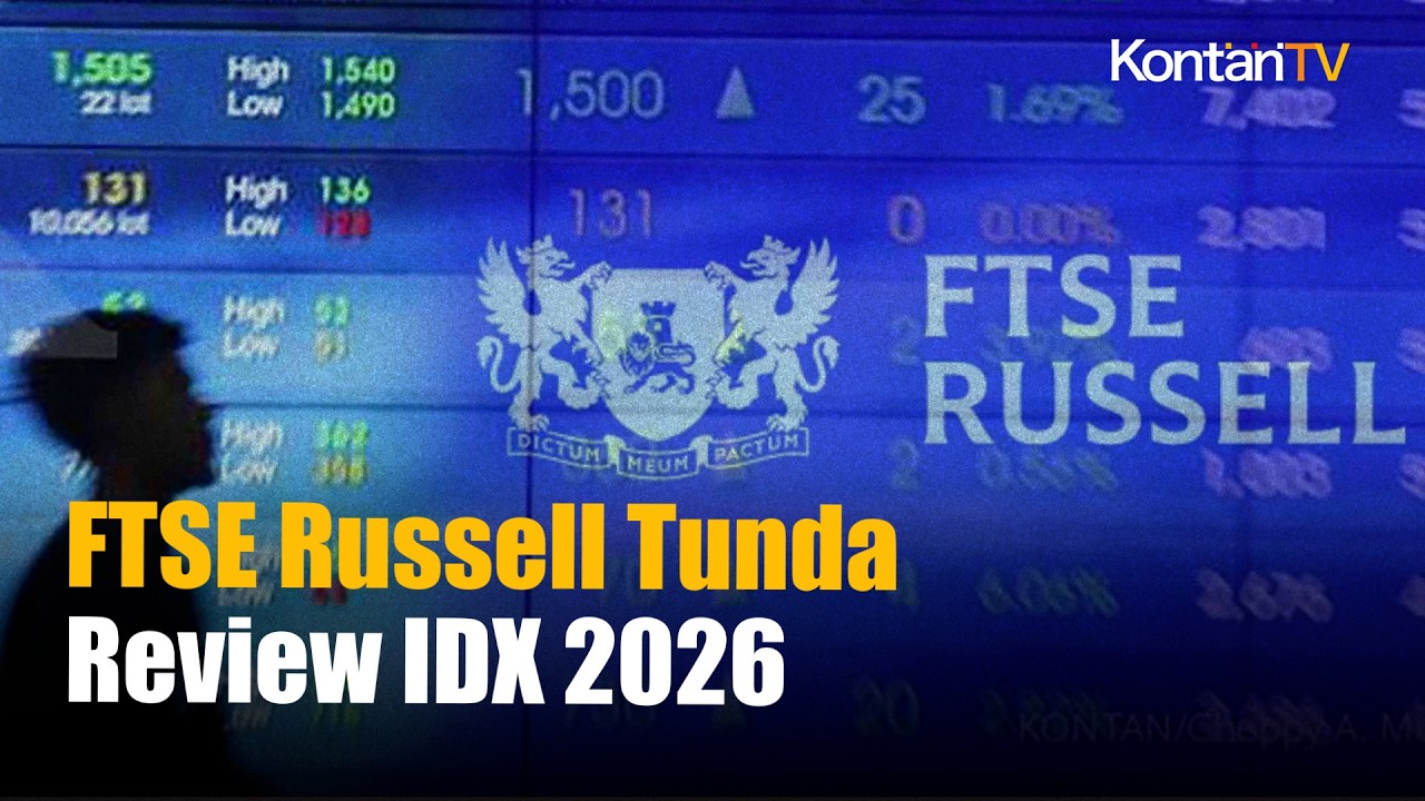Usai MSCI, FTSE Russell Tunda Review Indeks Indonesia