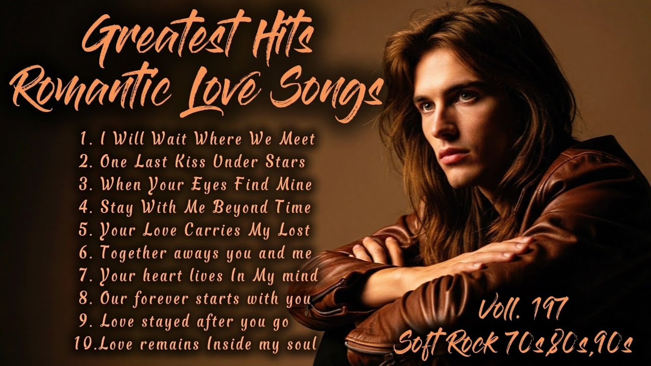 ❤️Greatest Hits Romantic Love Songs | Soft Rock 70s,80s,90s | I Will Wait Where We Meet | Voll.197❤️