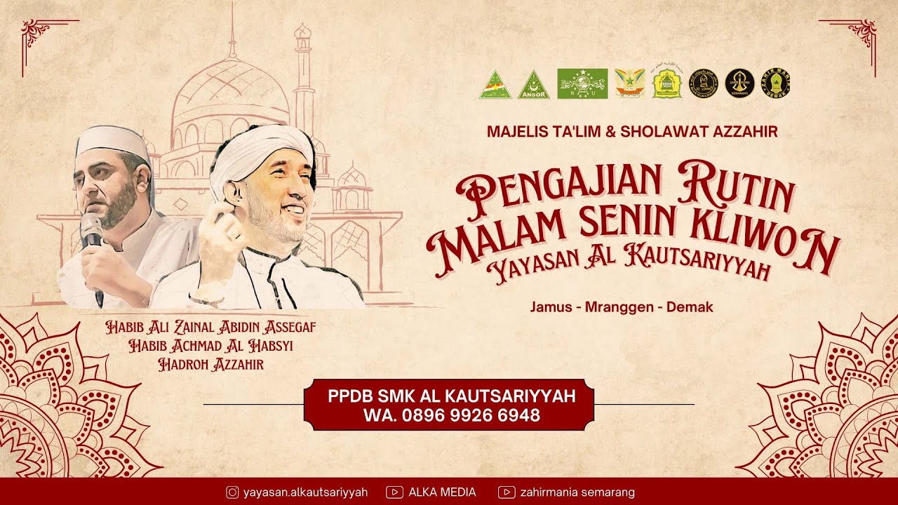 AZ - ZAHIR LIVE - PENGAJIAN RUTINAN MALAM SENIN KLIWON YAYASAN AL KAUTSARIYYAH AL JAMUSIYYAH