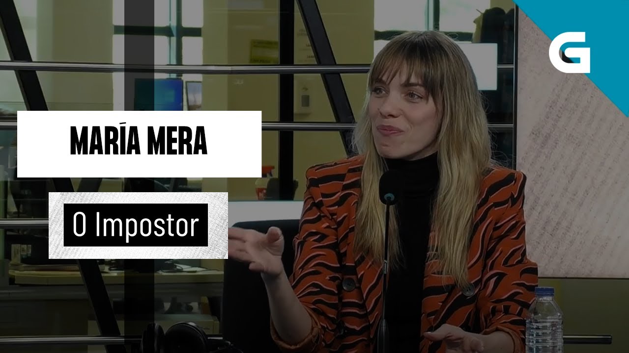 O impostor: María Mera