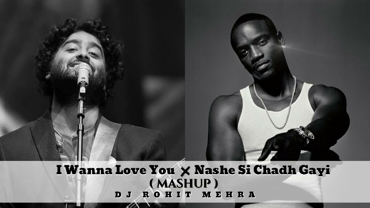 I Wanna Love You x Nashe Si Chadh Gayi (Mashup) | Valentine’s Day Special | DJ Rohit Mehra