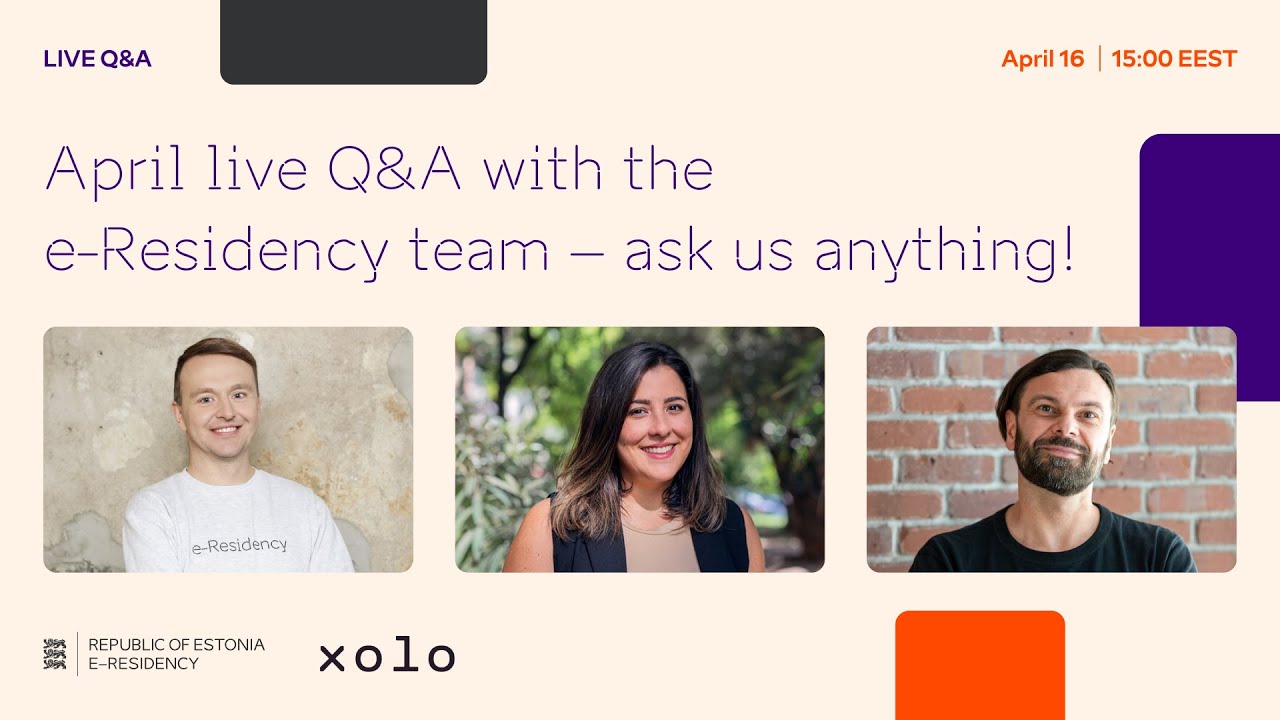 Live Q&A with the e-Residency Team: Ask us Anything! (16 April 2025)