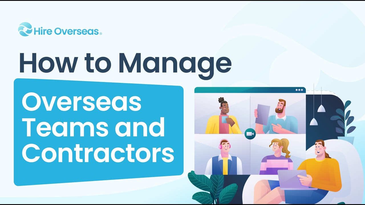 How to Manage Overseas Teams & Contractors