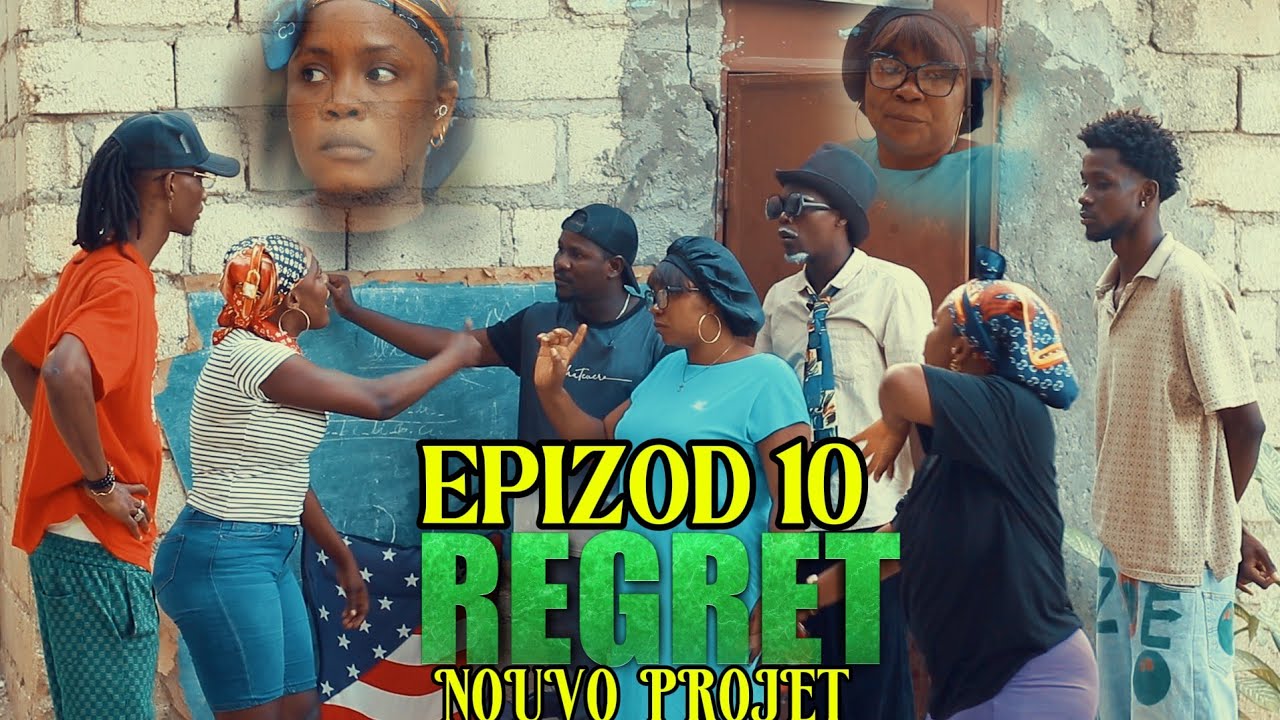 REGRET EPIZOD #10/ GEN YON ZEN WI 🤣🤣 FIFI NAN GWO PWOBLEM AK MOUN KAY SABRINA 🤦‍♀️🤦‍♀️