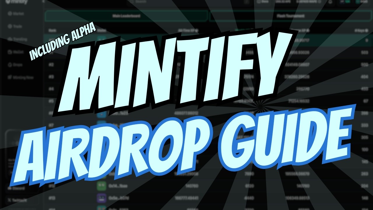 Mintify Airdrop Guide 2025: Secret Tips to Earn More XP!