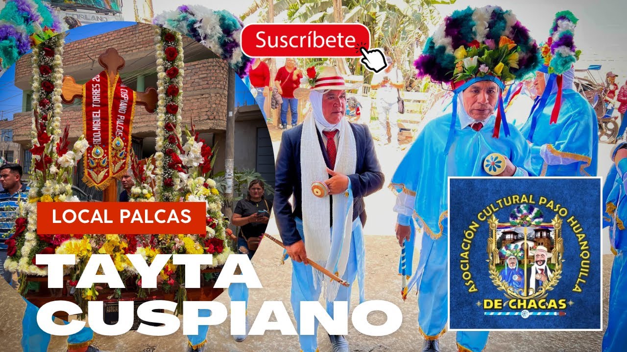 TAYTA CUSPIANO 2023-PASO HUANQUILLA DE CHACAS- LOC.PALCAS #ancash #primerolonuestro #danzafolklorica