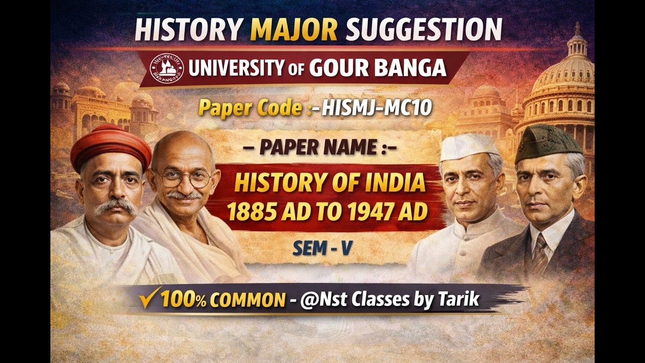 History of India (1885–1947) | History Major | MC-10 | sem - V | University of Gour Banga| 100%