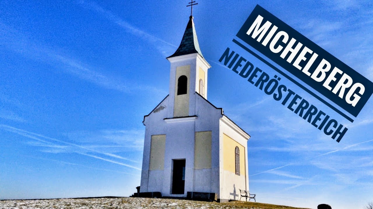 Der Michelberg - Niederösterreich 