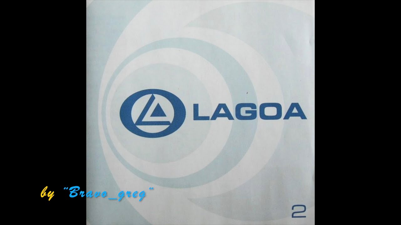 Lagoa 2(Album complet ) (par bravo_greg) 🔊🇧🇪 🎧