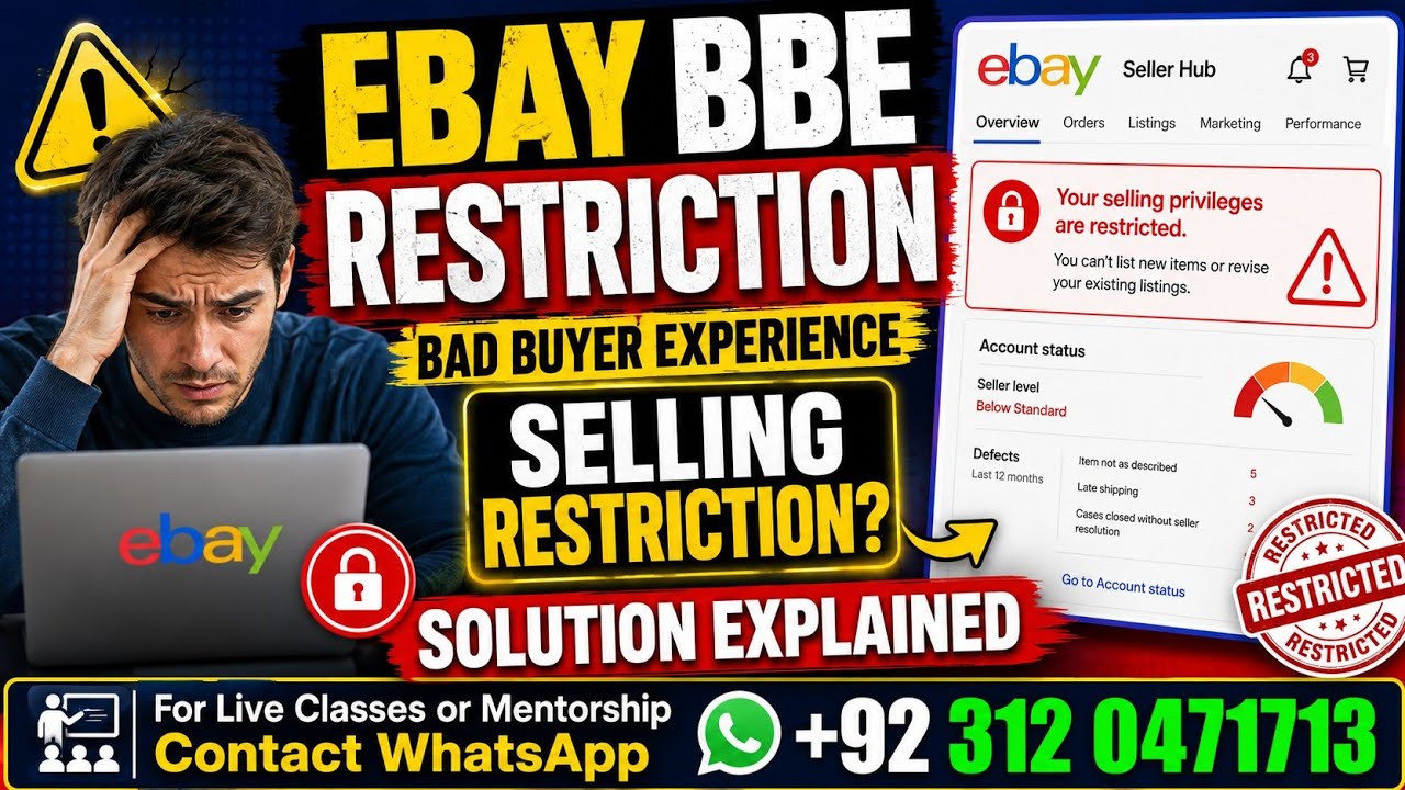 Lecture 10 eBay Bad Buyer Experience Restriction: Why It Happens & How to Fix It