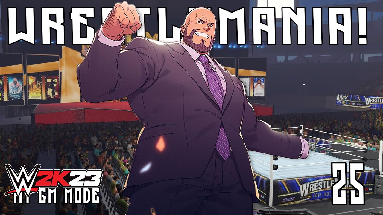 Wrestlemania! | WWE2k23 My GM | Week 25 | #ScottDogGaming #wwe #wwe2k23
