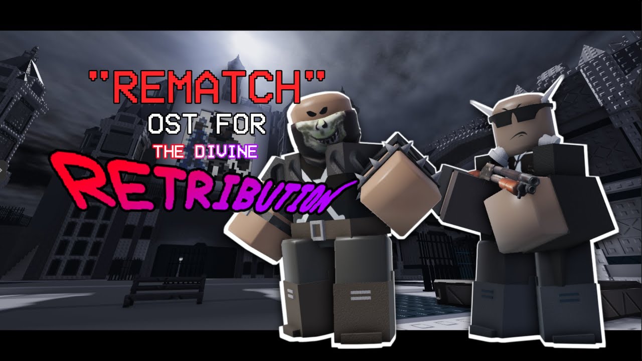 Rematch! | Original Soundtrack of the Divine Retribution