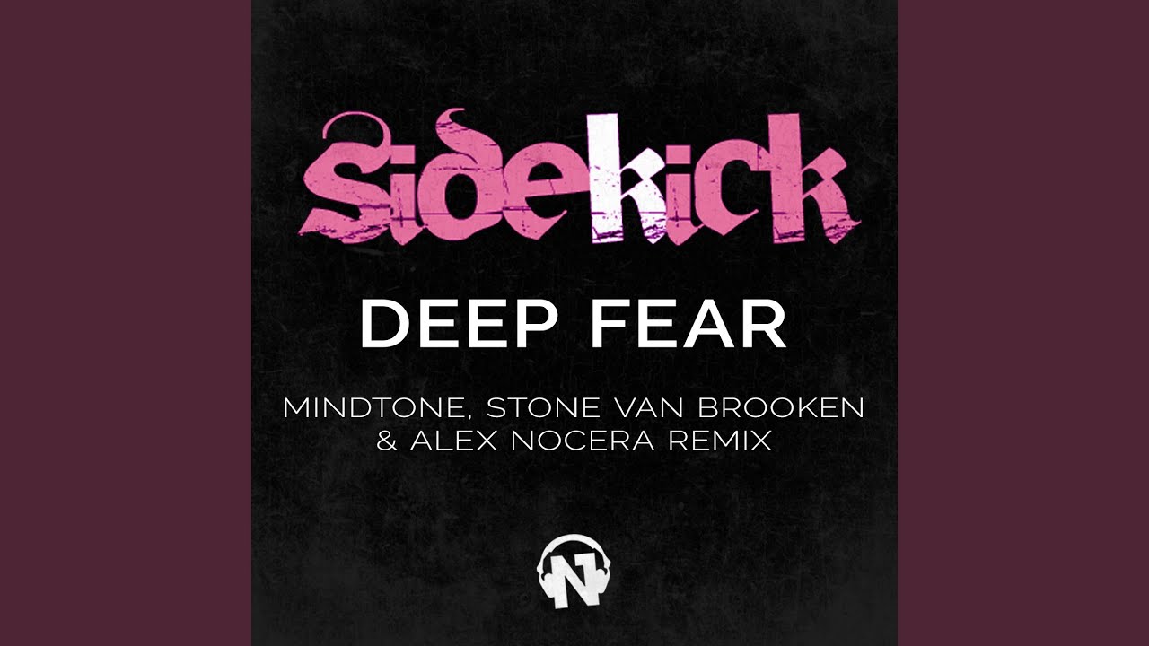 Deep Fear (Mindtone, Stone Van Brooken & Alex Nocera Remix)