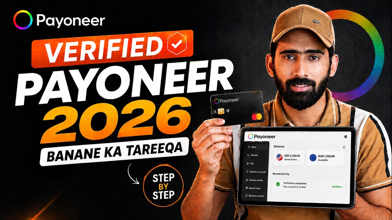 Watch This Before Creating a Payoneer Account in 2026 | Pakistan Latest Verification Method