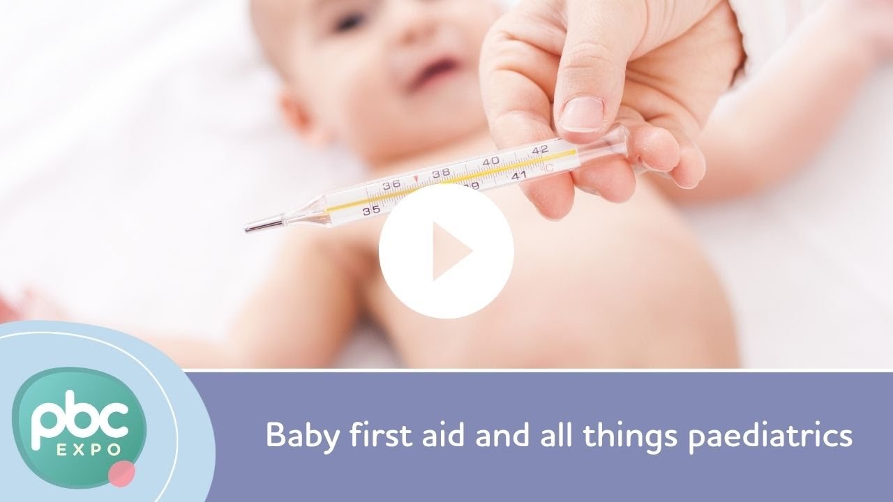 Baby first aid and all things paediatrics