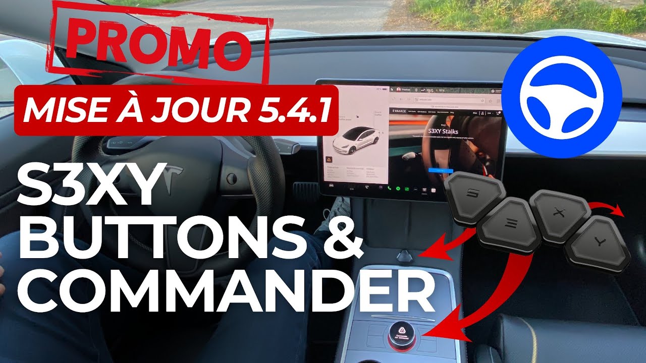 8 Nouveautés et 1 Promo avec la mise a jour 5.4.1 S3XY Buttons, Knob, Stalks, Commander pour Tesla.