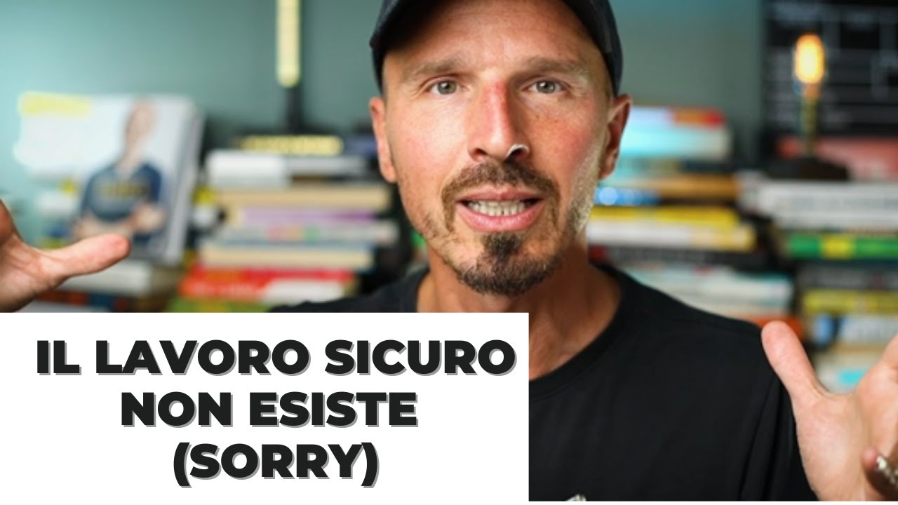 Il lavoro sicuro non esiste (sorry)