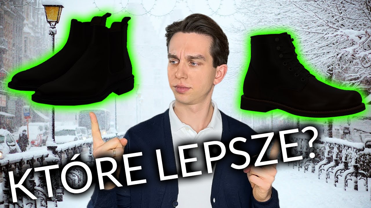BUTY które musi mieć zimą każdy STYLOWY MĘŻCZYZNA - 2023/2024