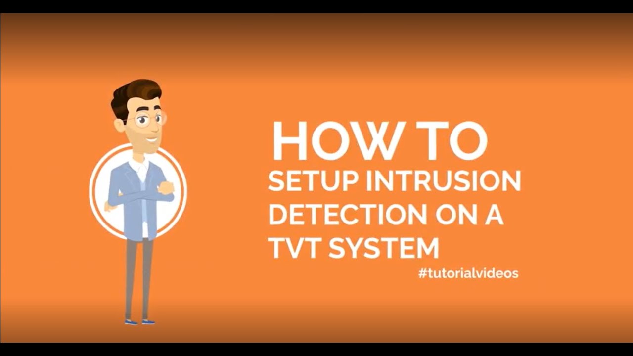 How To: Setup Intrusion Detection on a TVT recorder