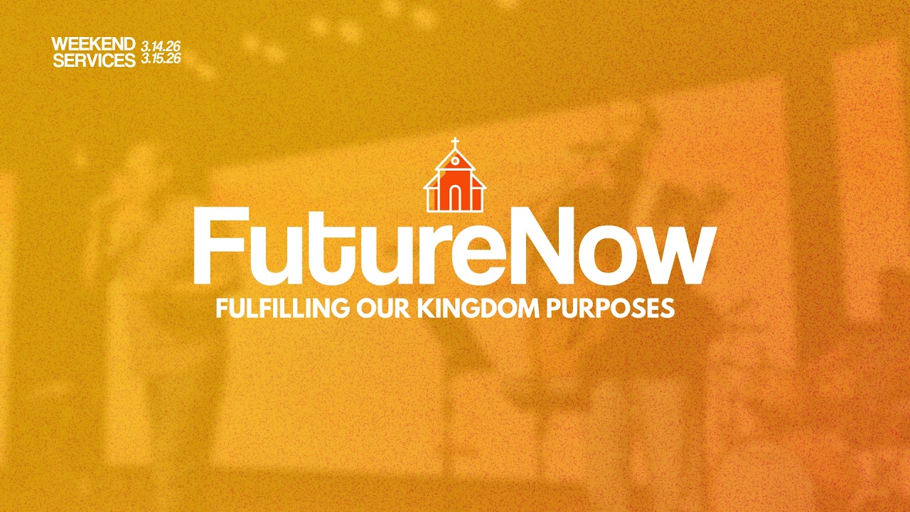 FutureNow | Kingdom Movement