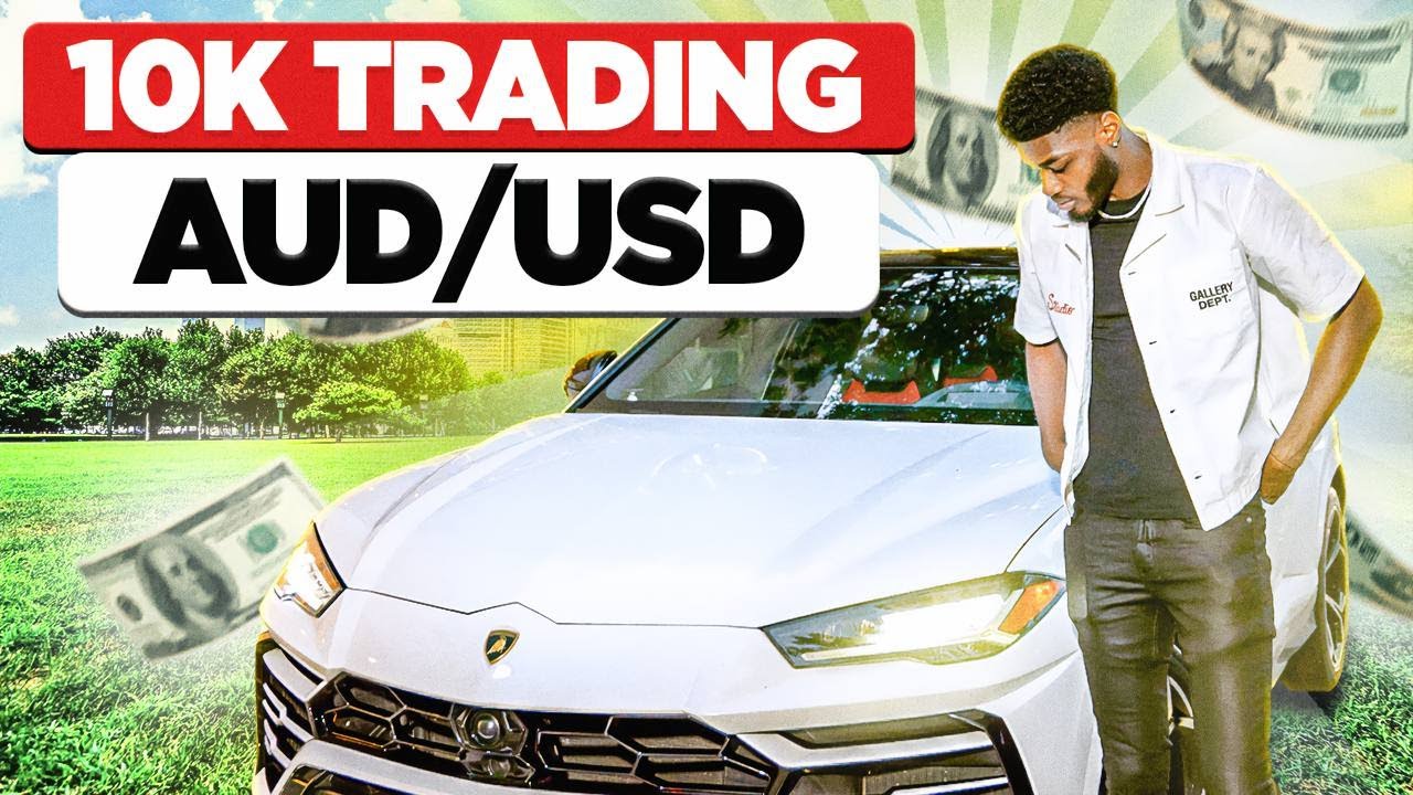 10k TRADING AUD/USD!