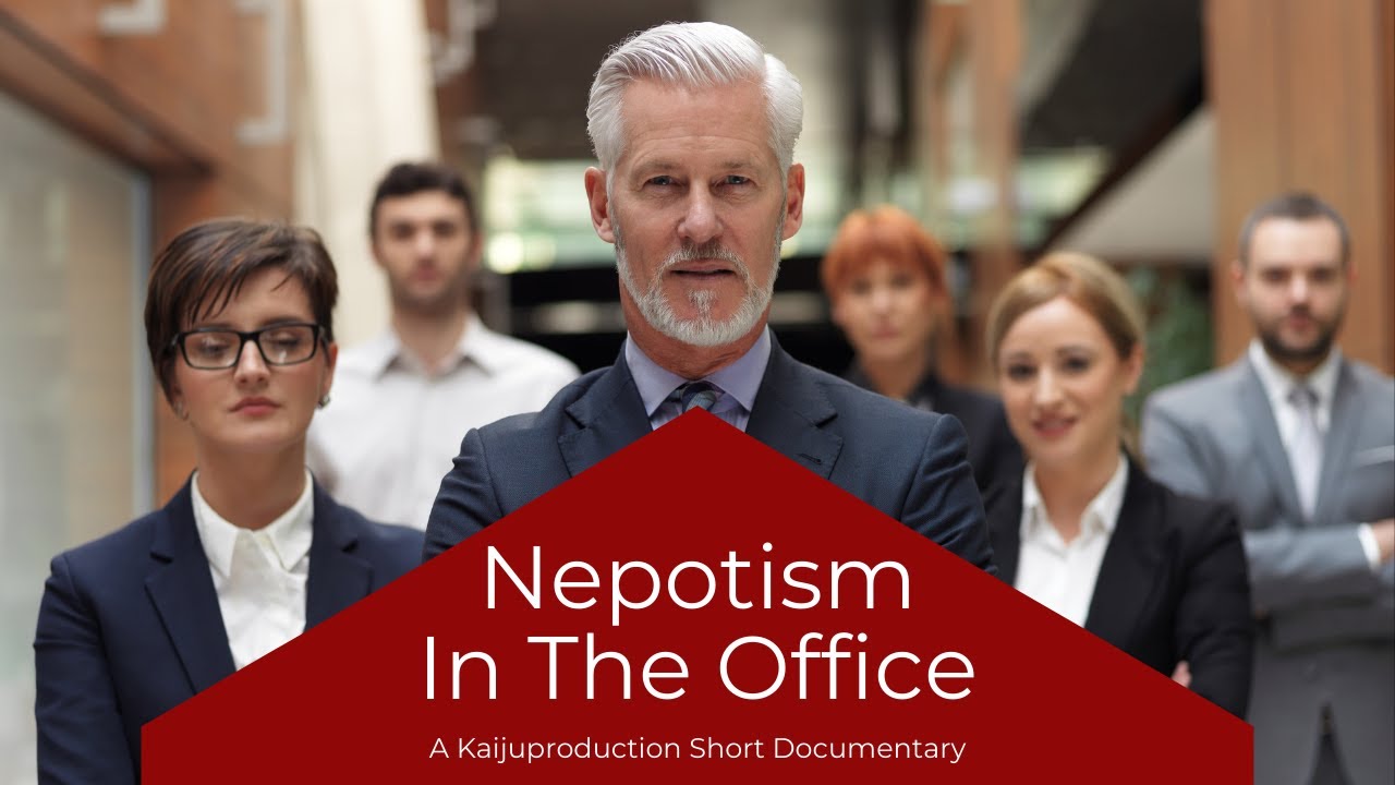 Nepotism In The Office | A Kaijuproductions Short Documentary
