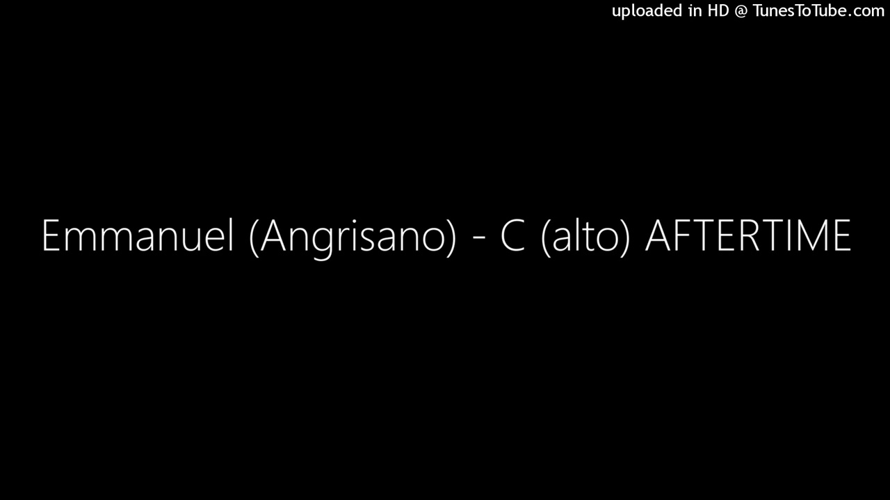 Emmanuel (Angrisano) - C (alto) AFTERTIME