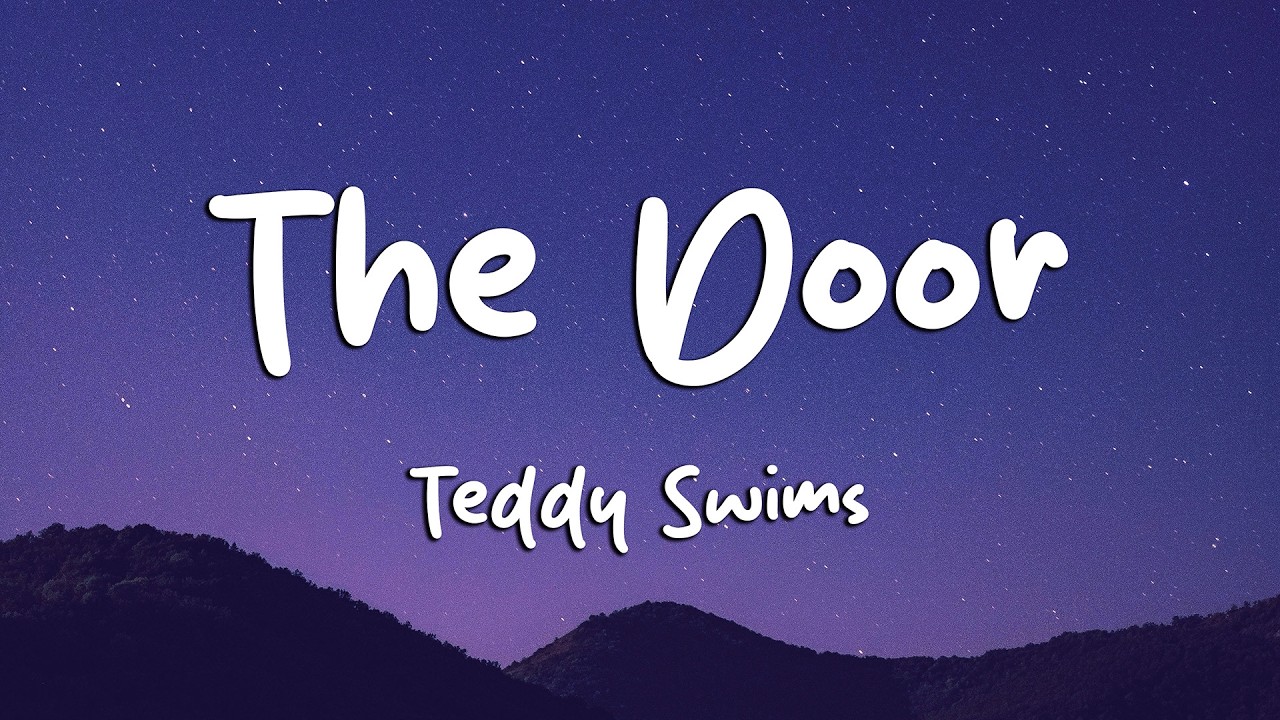 Teddy Swims - The Door (Lyrics) (Loop Video)