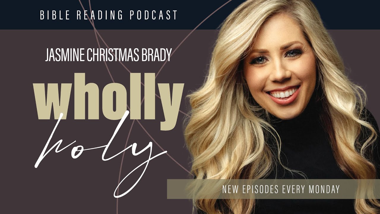 PastorJasmine Brady | Bible Reading Podcast Episode #2 | January 15, 2024