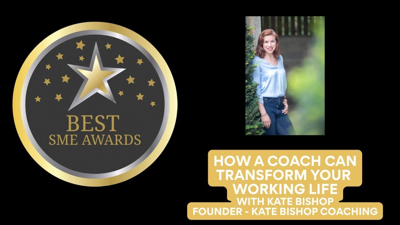 How a Coach Can Transform Your Working Life with Kate Bishop