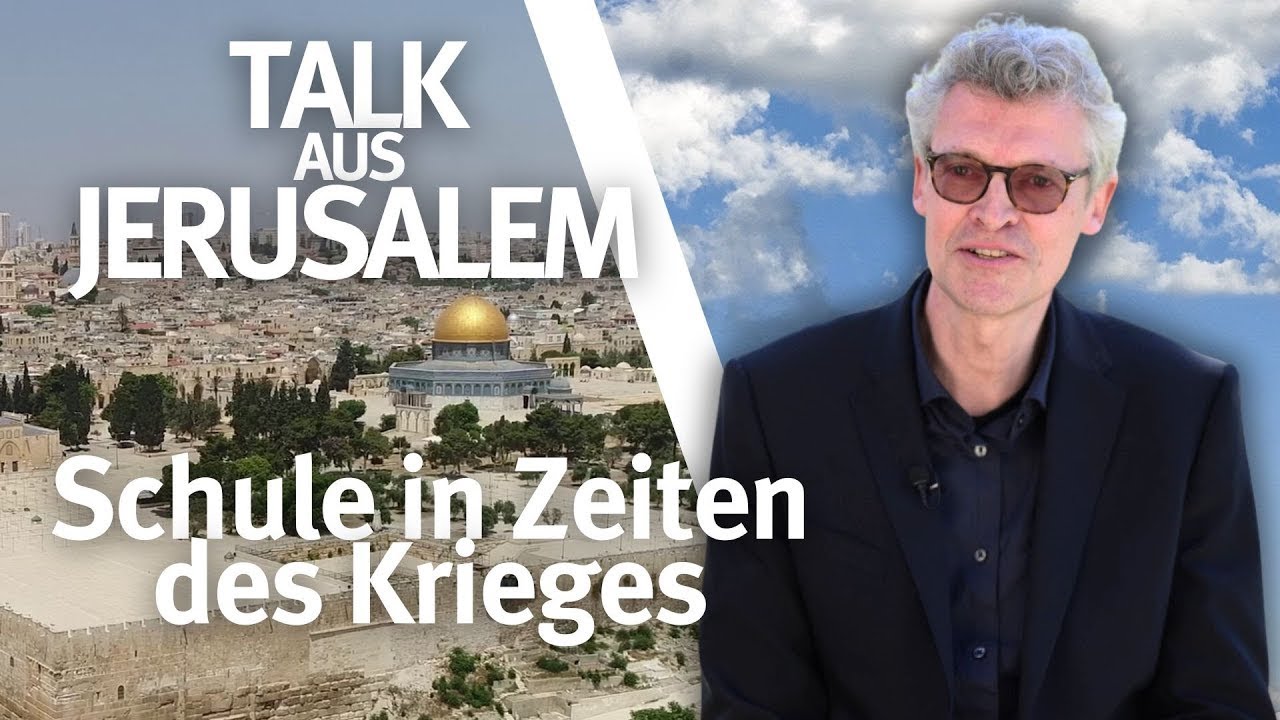 Talk aus Jerusalem I Schule in Zeiten des Krieges